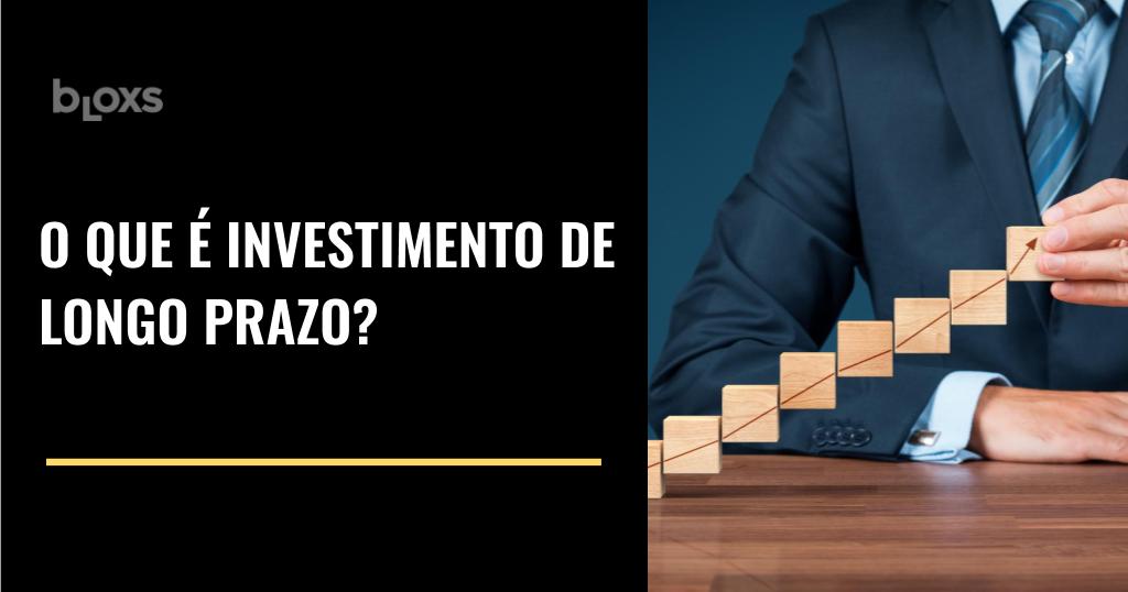 investir a longo prazo