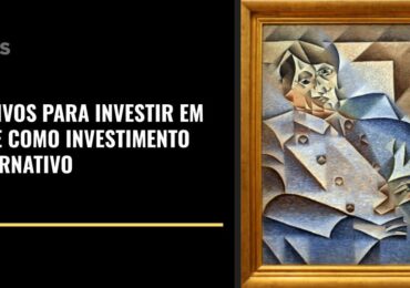 Motivos para investir em Arte como Investimento Alternativo