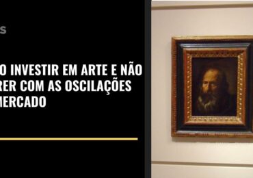 Como investir em arte e não sofrer com as oscilações do mercado