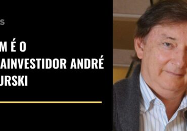 Quem é o megainvestidor André Jakurski?