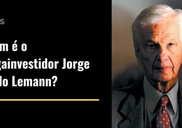 Quem é o megainvestidor Jorge Paulo Lemann?