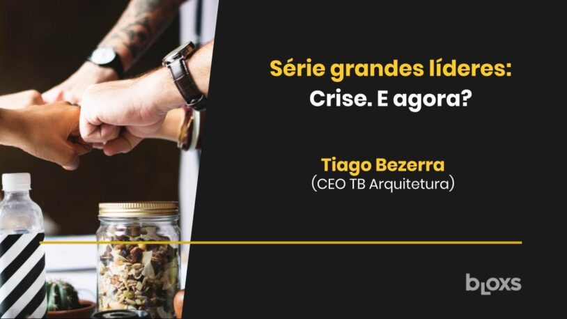 Bate papo com Tiago Bezerra, CEO da TB Arquitetura