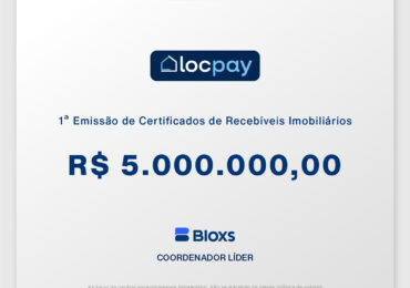 Bloxs Securitizadora conclui liquidação de CRI Locpay e se consolida como ponte estratégica de capitais